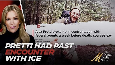 Megyn Kelly on Bombshell New Article About Alex Pretti’s PAST Interaction with ICE Before Shooting