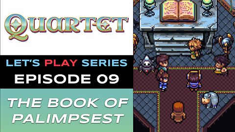 Quartet (Steam) - Episode 9/21 - Let’s Play Series - Full Gameplay