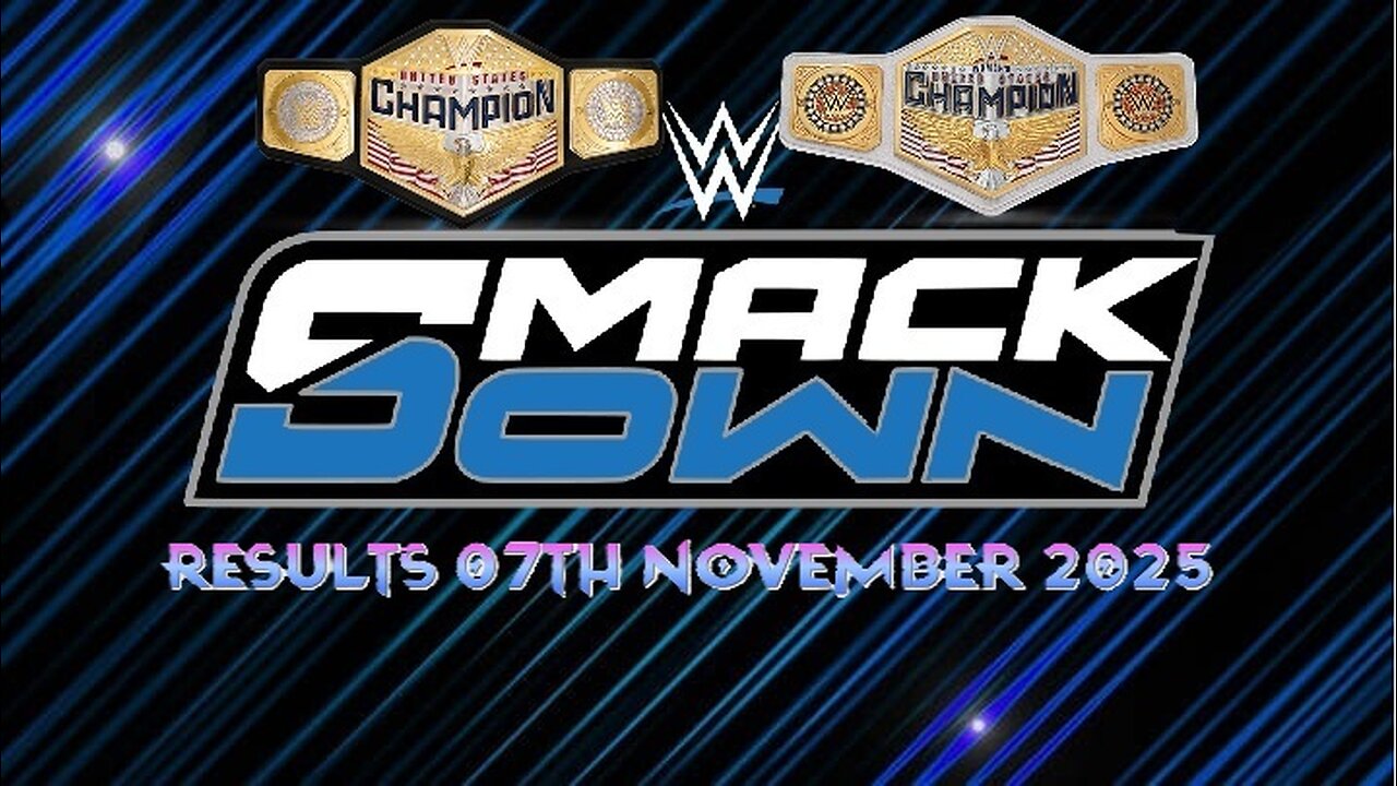 WWE Smackdown Results 07th November 2025