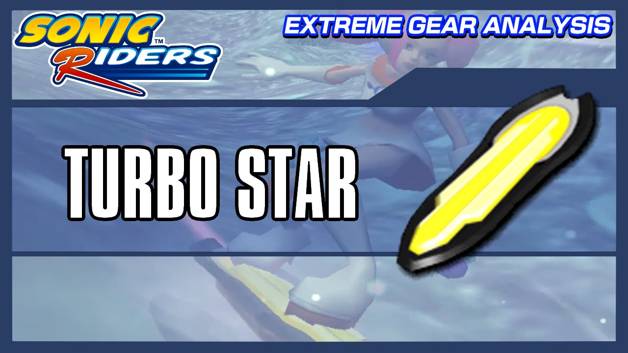 Turbo Star (Extreme Gear Analysis)