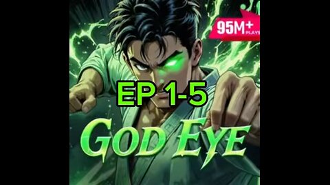 God Eye Ep 1-5