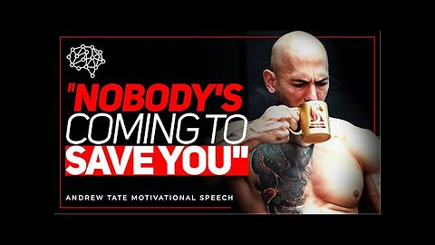 NOBODY'S COMING TO SAVE YOU - Andrew Tate Best Motivational Speech 2026