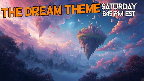THE DREAM THEME