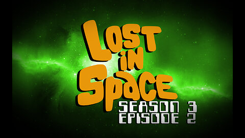 Lost in Space – Season 3, Episode 2 (1967)