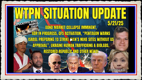 WTPN SITUATION UPDATE FEATURING RESTORED REPUBLIC 5 21 25