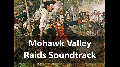 American Revolution War Frontier Battles & Raids Background Soundtrack