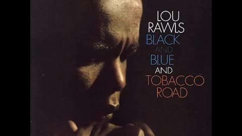 Lou Rawls - Tobacco Road (1963)