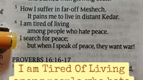 I Am Tired Of Living Among People Who Hate Peace..