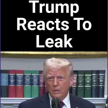 Trump Reacts To Signal Leak