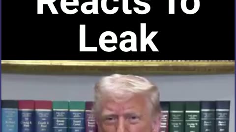 Trump Reacts To Signal Leak
