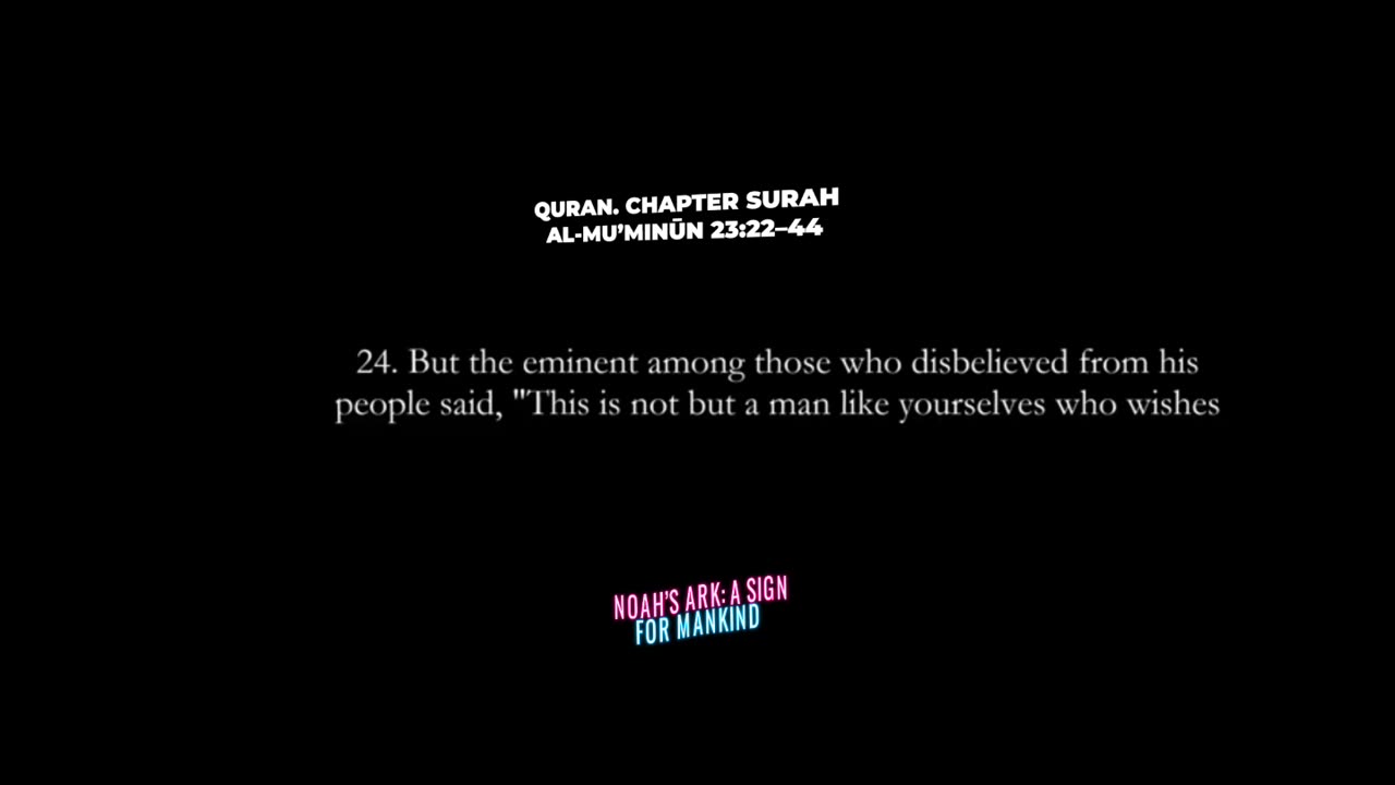 Verses about Noah's Ark and Prophet Nuh(Noah) / Left the arc as a sign for mankind