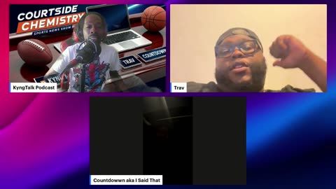 Courtside Chemistry With Kyng Moe/KayKay/Trav/CountDown