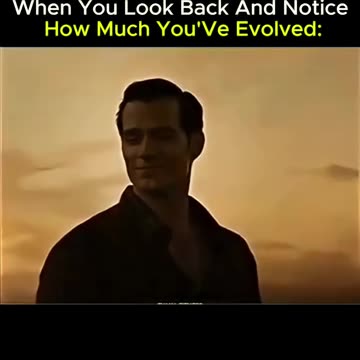 When you look back and notice how much you've evolved
