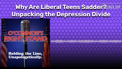 Why Are Liberal Teens Sadder? Unpacking the Depression Divide