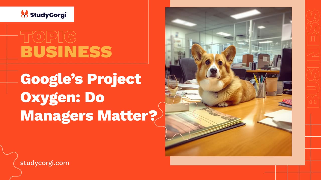 Google’s Project Oxygen: Do Managers Matter? - Research Paper Example