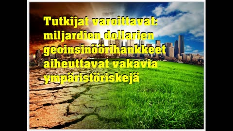 Tutkijat varoittavat - miljardien dollarien geoengineeringhankkeet vakava ympäristöriski