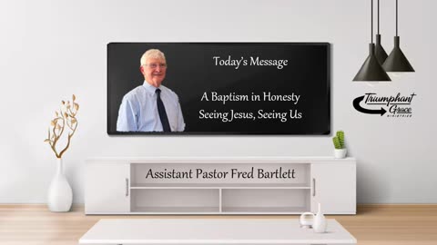 A Baptism in Honesty - Seeing Jesus, Seeing Us