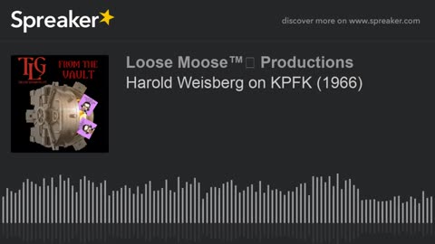 From The Vault: Harold Weisberg 1966 on the Witnesses, Reconstruction of Events
