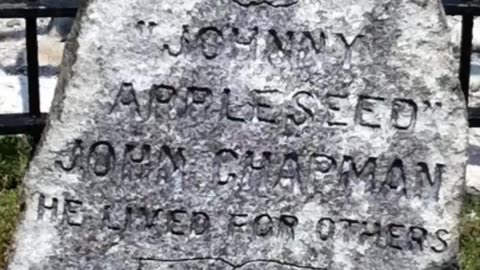 FAMOUS GRAVES - VOL. 448: JOHNNY APPLESEED