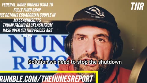 Federal Judge orders USDA to fund SNAP, ICE detain couple in Ma, Trump faces backlash