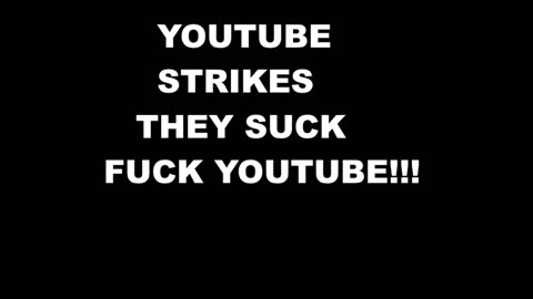 YOUTUBE STRIKES