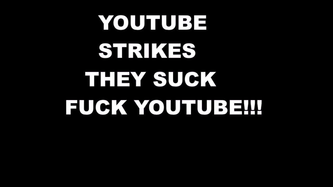 YOUTUBE STRIKES