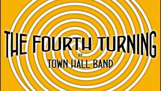 The Fourth Turning (country/rock song) by Town Hall (AUDIO ONLY)