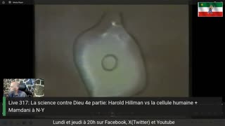 Live 317: La science contre Dieu 4e partie: Harold Hillman vs la cellule humaine + Mamdani à N-Y