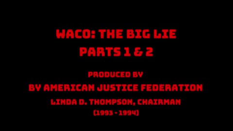 Loss of Liberty - Waco The Big Lie Parts 1 & 2