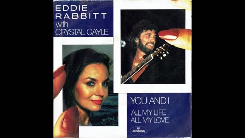 Eddie Rabbitt - With Crystal Gayle - You And I