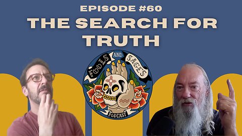 Episode #60: The Search for Truth