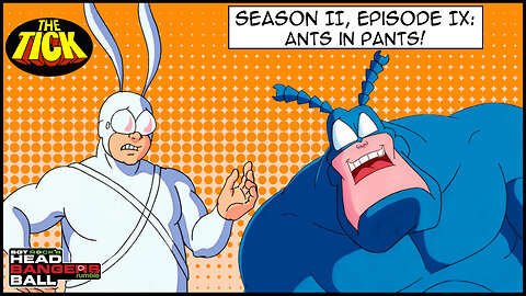 The Tick S02 E09 - Ants in Pants!