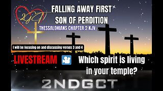 Livestream Thessalonians #Ch 2 KJV Falling Away First Man of Sin Be Revealed The Son of Perdition