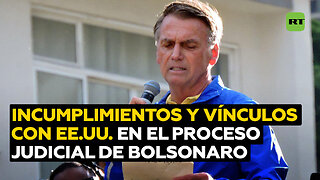 Bolsonaro en su proceso judicial: múltiples incumplimientos y colaboración con EE.UU.