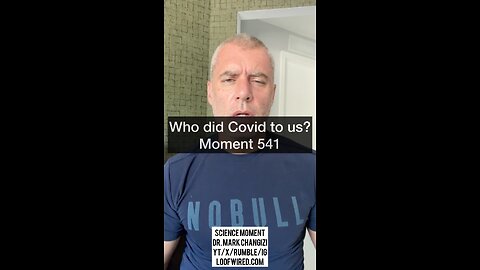 Who did Covid to us? Moment 542