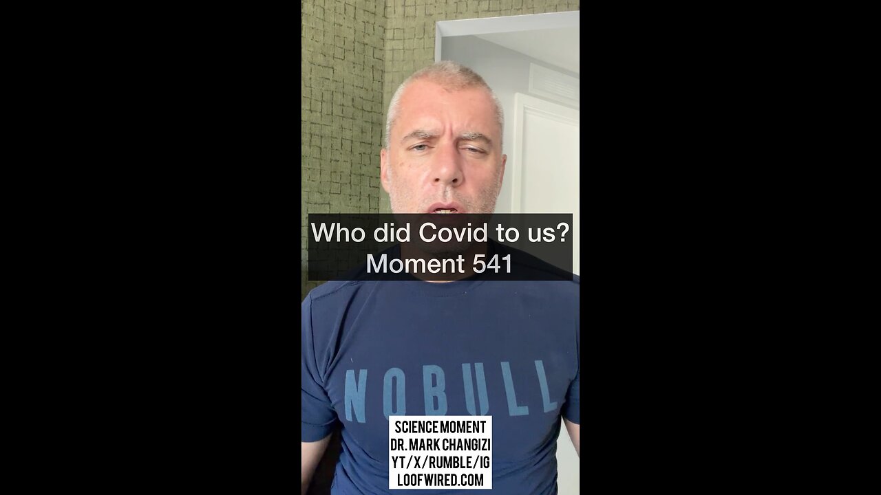Who did Covid to us? Moment 542