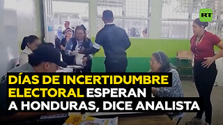 Analista: Días de incertidumbre electoral esperan a Honduras