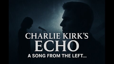 Charlie Kirk's Echo