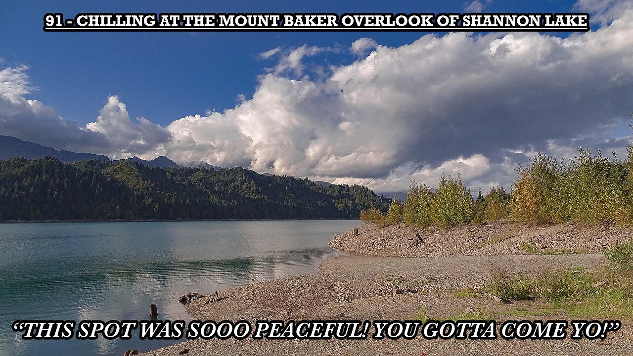 CHILLING AT THE MOUNT BAKER OVERLOOK OF SHANNON LAKE