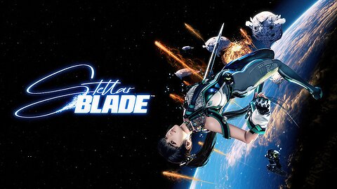 Stellar Blade - 2nd Playthrough Part 1
