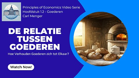 Principles of Economics van Carl Menger H1.2 - Verbanden Tussen Goederen