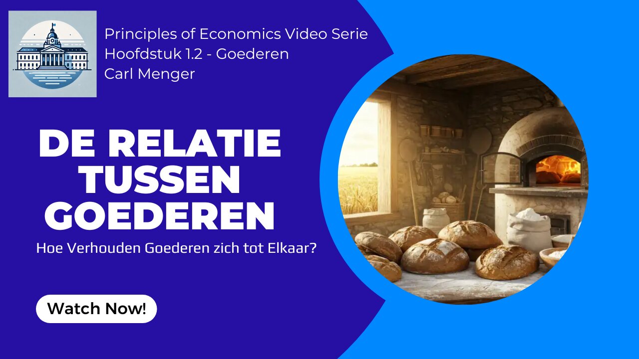 Principles of Economics van Carl Menger H1.2 - Verbanden Tussen Goederen