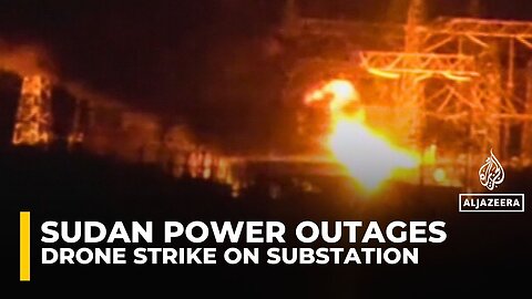 Drone strike on electricity substation in Sudan's Nile River sparks widespread power outages