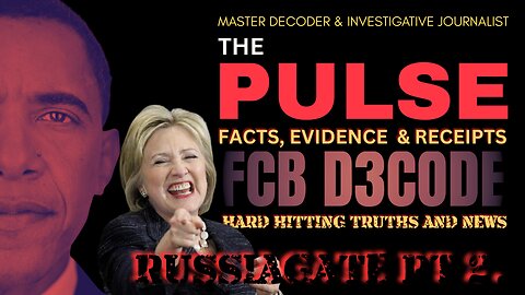 THE PULSE NEWS LIVE [27 JUL 25] RUSSIAGATE PT2- FCB D3CODE