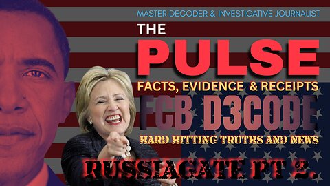 THE PULSE NEWS LIVE [27 JUL 25] RUSSIAGATE PT2- FCB D3CODE