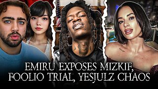 Emiru MeToos Mizkif, Foolio Murder Trial Begins, YesJulz Boasts Being A 304