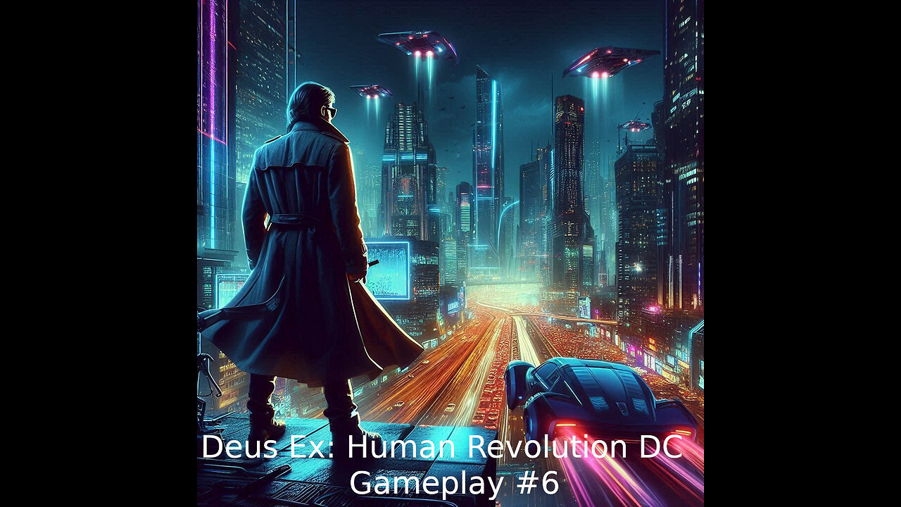 Deus Ex: Human Revolution: Director's Cut - Gameplay #6