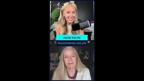 How Faith Transformed Her Life