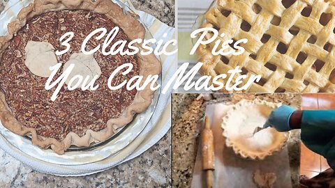 The Only 3 Classic Pies You Need — With Foolproof Pie Crust!