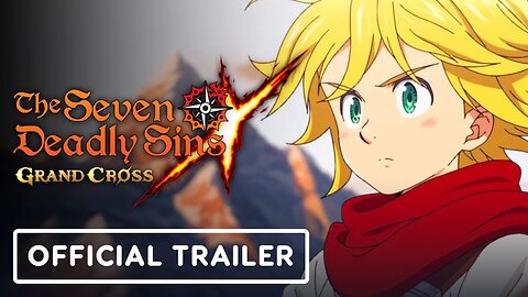 The Seven Deadly Sins - Grand Cross - Official Ragnarok Trailer
